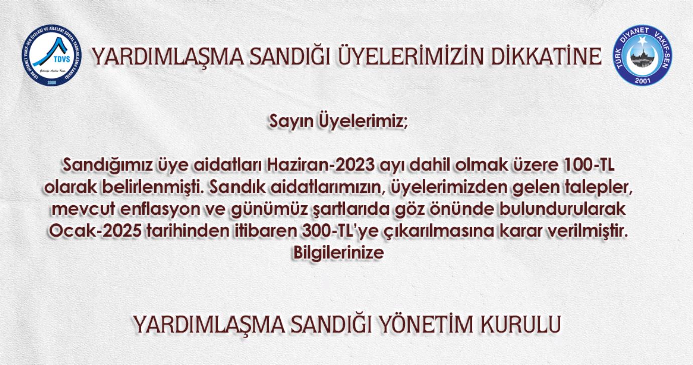 YARDIMLAŞMA SANDIĞI ÜYELERİMİZİN DİKKATİNE (01.01.2025)</br>